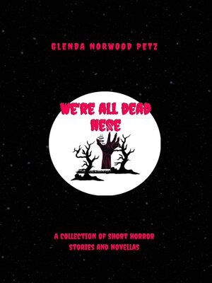 cover image of We're All Dead Here